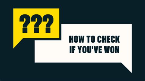 How to Check If You've Won .
